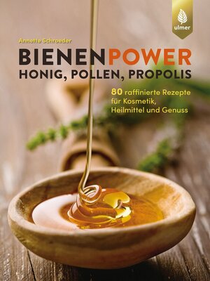 cover image of Bienenpower--Honig, Pollen, Propolis